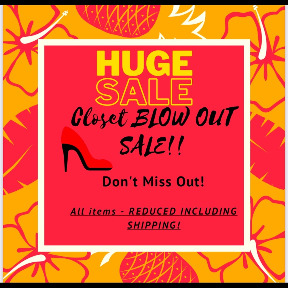 CLOSET BLOW OUT!!